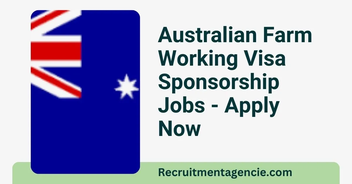 Australian Farm Working Visa Sponsorship Jobs