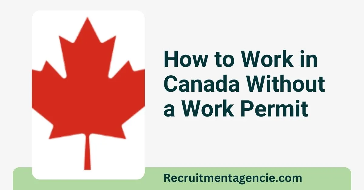 Work in Canada Without a Work Permit